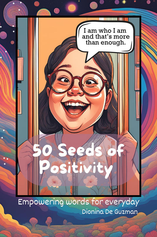 50 Seeds of Positivity: Empowering words for everyday